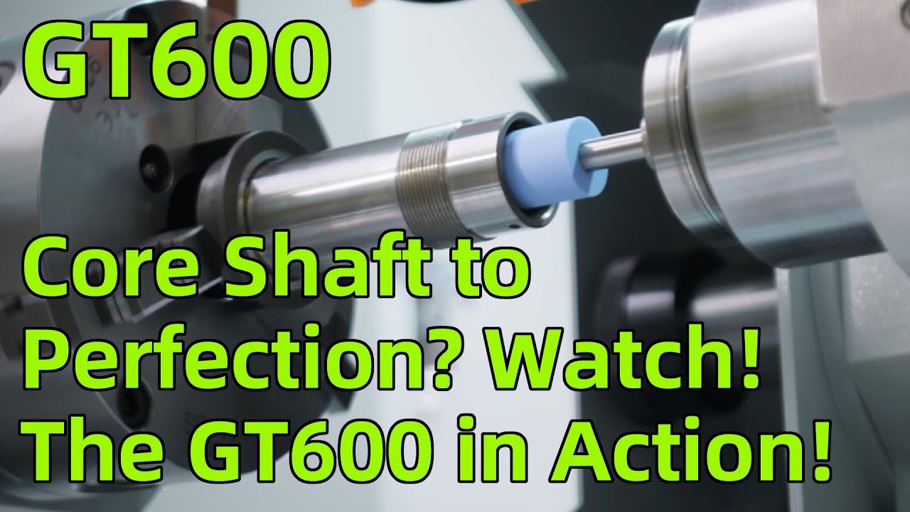 Core Shaft Grinding with GT600 — Precision Meets Power